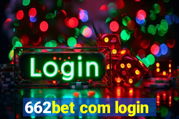 662bet com login